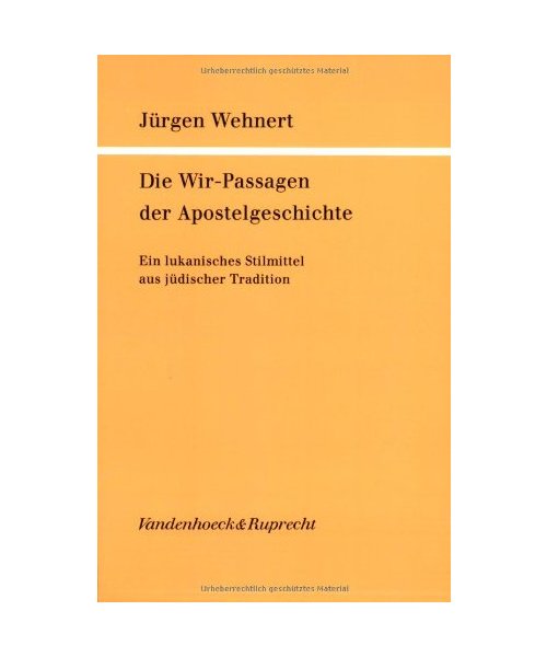 Die Wir-Passagen der Apostelgeschichte: Ein lukanisches Stilmittel aus jüdischer Tradition