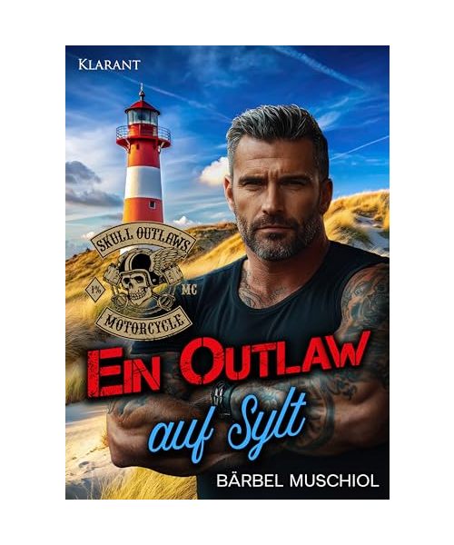 Ein Outlaw auf Sylt. Rockerroman
