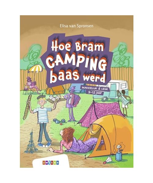 Hoe Bram campingbaas werd (Makkelijk & leuk)