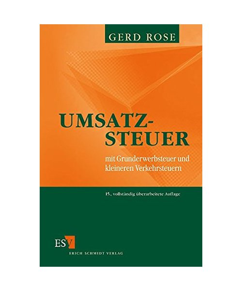 Betrieb und Steuer 2. Umsatzsteuer: Mit Grunderwerbsteuer und kleineren Verkehrsteuern