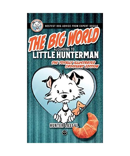 The Big World According to Little Hunterman