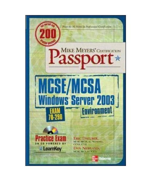 MCSE/MCSA Windows Server Environment 2003: Exam 70-290 with CDROM