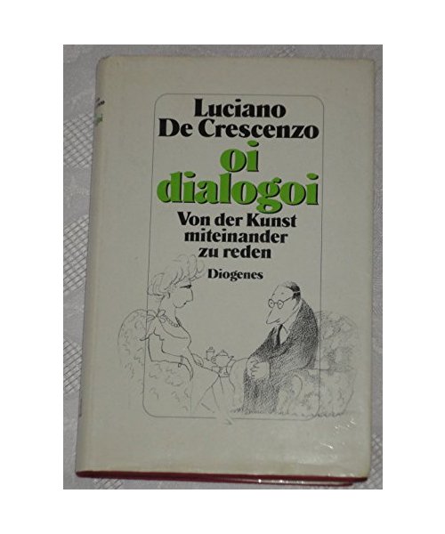 oi dialogoi. Über die Kunst miteinander zu reden