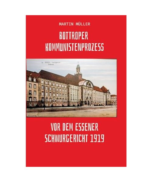 Bottroper Kommunistenprozess vot dem Essener Schwurgericht 1919