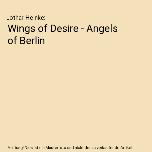 Wings of Desire - Angels of Berlin