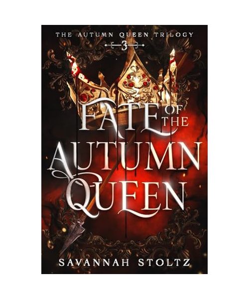 Fate of the Autumn Queen (The Autumn Queen Trilogy, Band 3)