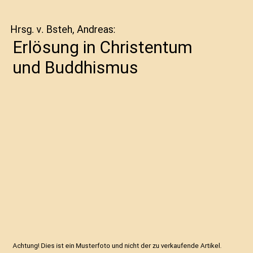 Erlösung in Christentum und Buddhismus