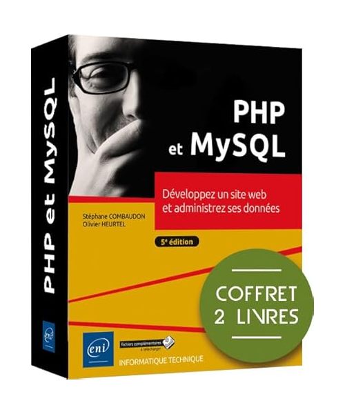 Php et mysql - coffret de 2 livres : developpez un site web et administrez ses donnees (5e edition): Développez un site web et administrez ses données, 2 volumes