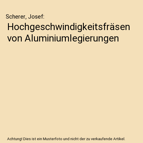 Hochgeschwindigkeitsfräsen von Aluminiumlegierungen
