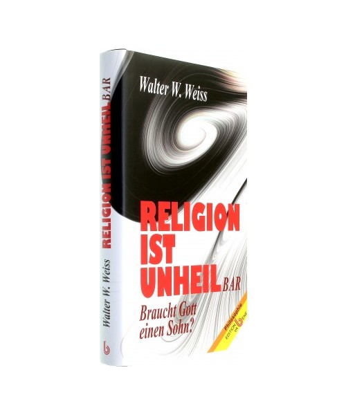 RELIGION IST UNHEIL-BAR