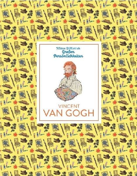 Kleine Bibliothek großer Persönlichkeiten: Vincent van Gogh