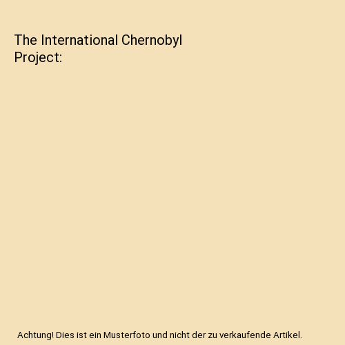 The International Chernobyl Project