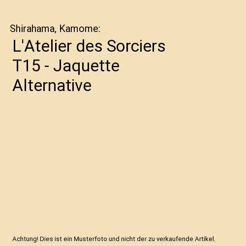 L'Atelier des Sorciers T15 - Jaquette Alternative