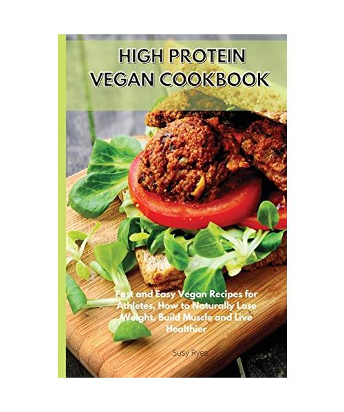 High Protein Vegetarian Cookbook