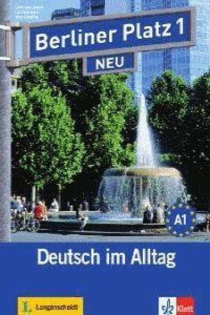 Berliner Platz 1 NEU - Deutsch im Alltag. Lehr- und Arbeitsbuch mit 2 Audios zum Arbeitsbuchteil
