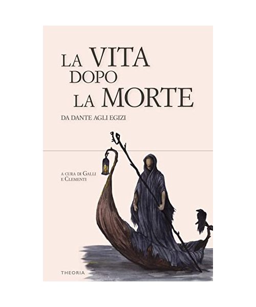 La vita dopo la morte. Da Dante agli egizi