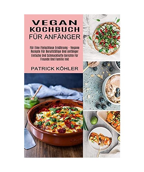 Vegan Kochbuch Für Anfänger