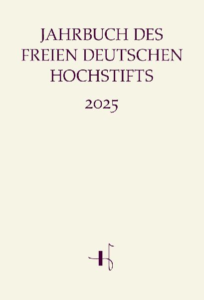 Jahrbuch des Freien Deutschen Hochstifts 2025