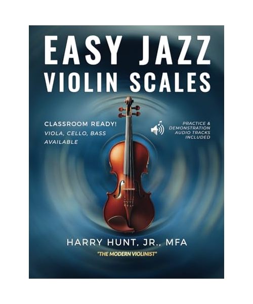 Easy Jazz Violin Scales: Classroom Ready! Viola, Cello, Bass Available (Easy Jazz Scales for Strings)