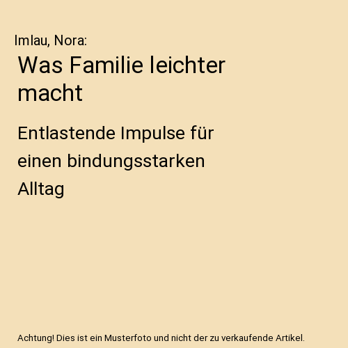 Was Familie leichter macht