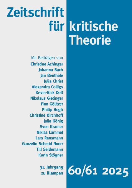 Zeitschrift für kritische Theorie / Zeitschrift für kritische Theorie, Heft 60/61 (2025)