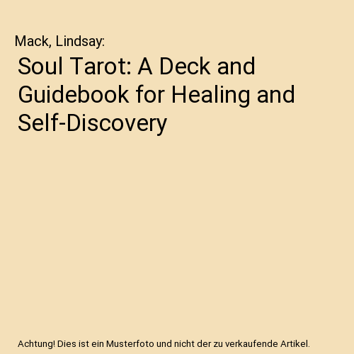 Soul Tarot: A Deck and Guidebook for Healing and Self-Discovery