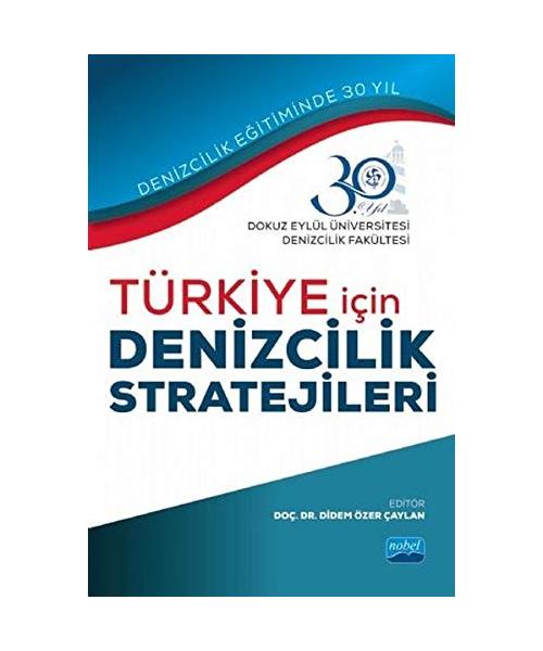 Türkiye ?çin Denizcilik Stratejileri