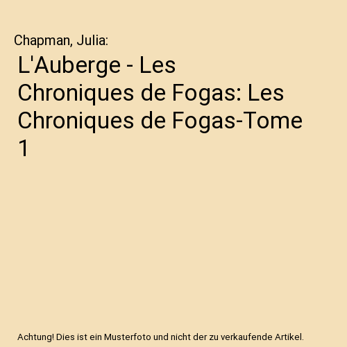 L'Auberge - Les Chroniques de Fogas: Les Chroniques de Fogas-Tome 1