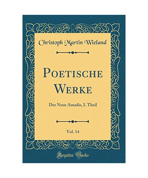 Poetische Werke, Vol. 14