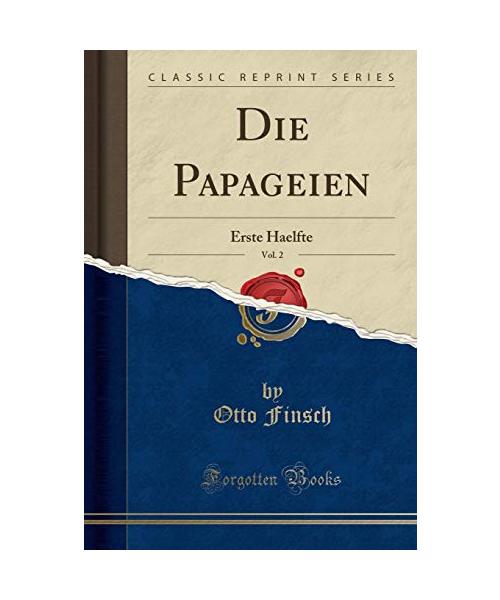Die Papageien, Vol. 2