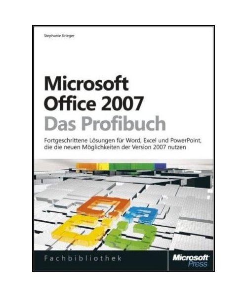 Microsoft Office 2007 - Das Profibuch