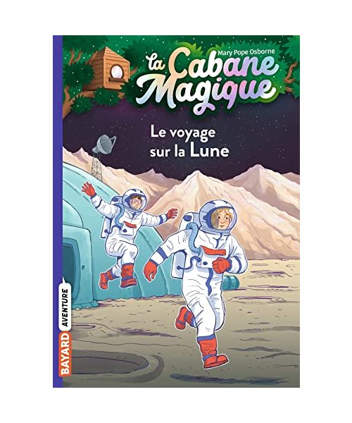 La cabane magique, Tome 07: Le voyage sur la lune