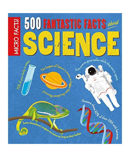 Micro Facts! 500 Fantastic Facts About Science