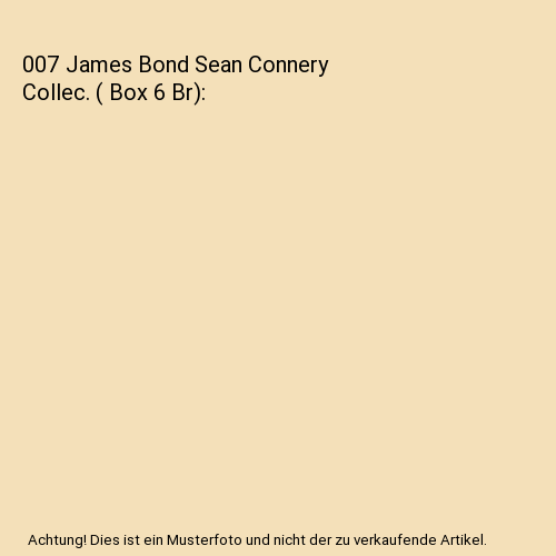 007 James Bond Sean Connery Collec. ( Box 6 Br)
