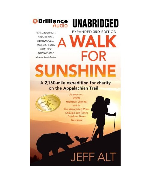 A Walk for Sunshine: A 2,160-Mile Expedition for Charity on the Appalachian Trail