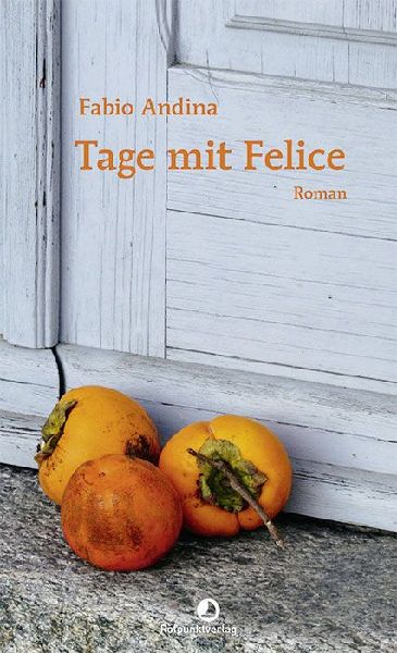 Tage mit Felice