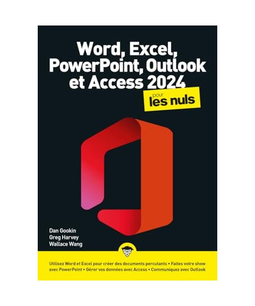 Word, Excel, PowerPoint, Outlook & Access 2024 pour les Nus