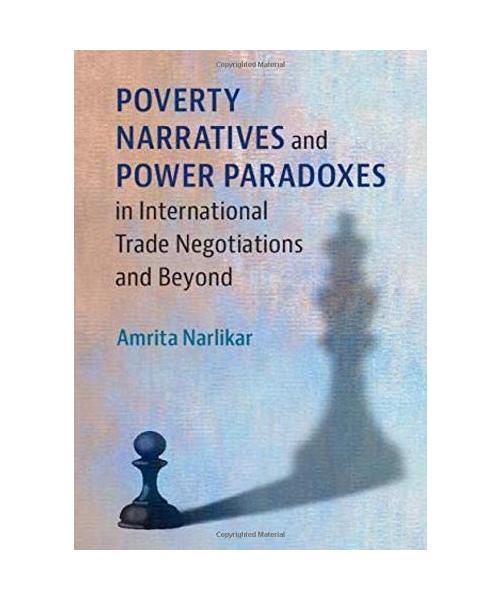 Poverty Narratives and Power Paradoxes in International Trade Negotiations and Beyond