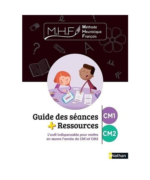 MHF - Guide des séances + ressources CM1/CM2