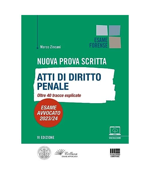 Nuova Prova Scritta - Atti di Diritto Penale Oltre 40 tracce esplicate (Esame forense)