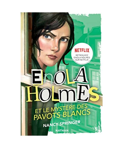 Les Enquêtes d'Enola Holmes 3: Le mystère des pavots blancs