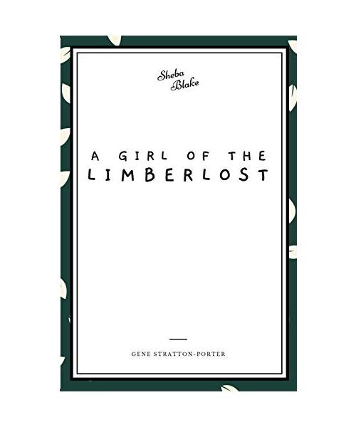 A Girl of the Limberlost