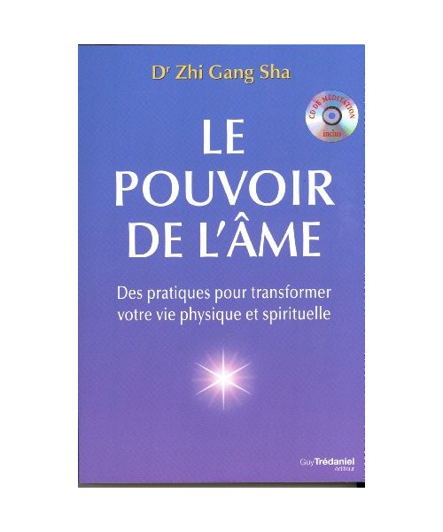 Le pouvoir de l'âme + CD - Des pratiques pour transformer votre vie physique et spirituelle