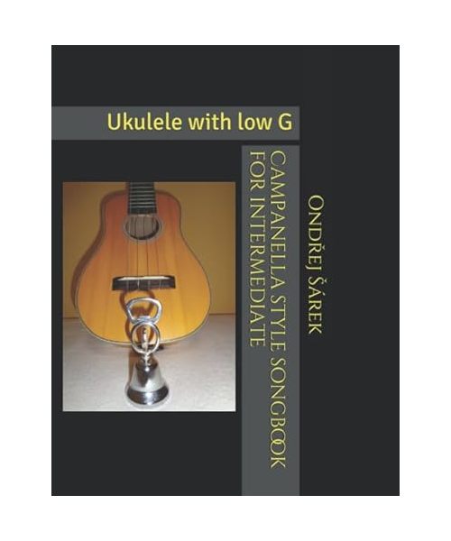 Campanella style songbook for intermediate: Ukulele with low G
