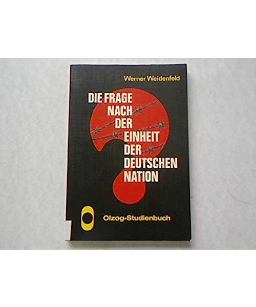 Die Frage nach der Einheit der deutschen Nation
