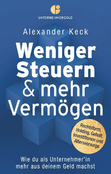Weniger Steuern & mehr Vermögen