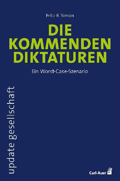 Die kommenden Diktaturen