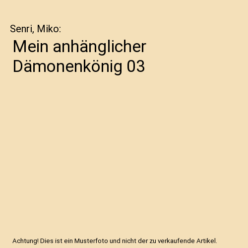 Mein anhänglicher Dämonenkönig 03