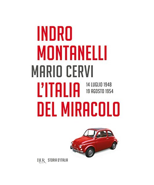 L' Italia del miracolo (14 luglio 1948-19 agosto 1954)