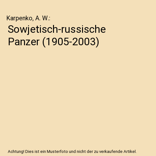 Sowjetisch-russische Panzer (1905-2003)
